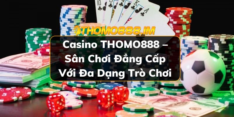 casino THOMO888